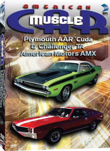 American Muscle Car: American Motors AMX, AAR, ‘Cuda, Challenger TA