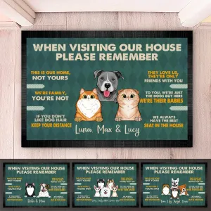 Dog Lovers - Remember When Visiting Our House - Personalized Doormat